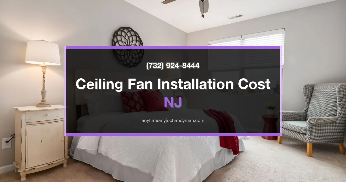 Ceiling fan installation cost cooling benefits nj