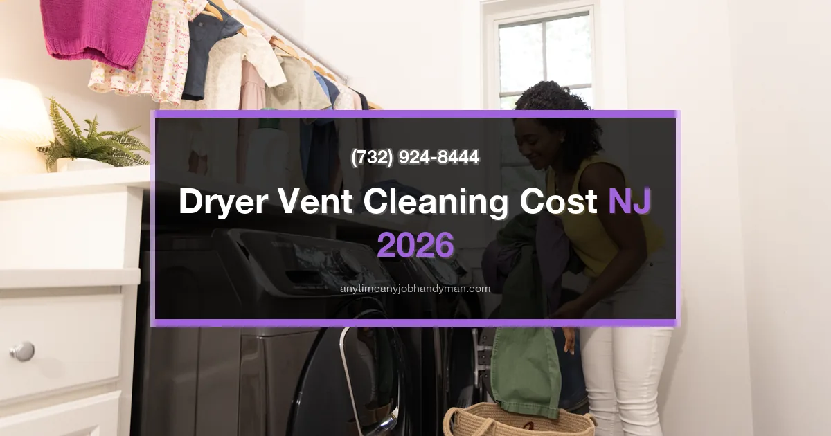 Dryer vent cleaning cost in NJ 2026 guide